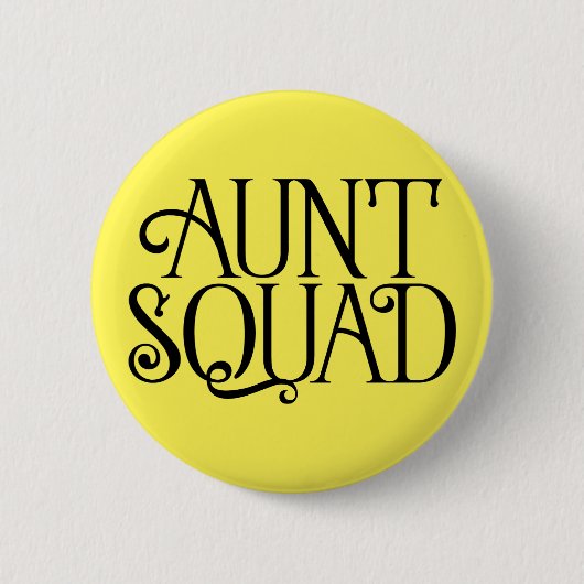 Tante Squad. Pinback Button (Voorkant)