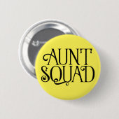 Tante Squad. Pinback Button (Voorkant /achterkant)