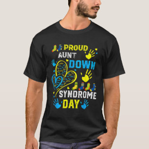 Tante T21 Wereld Down Syndroom Bewustzijnsdag  T-shirt
