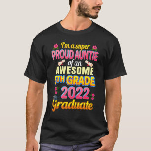 Tante van 2022 5e klas Geweldige kostuum Proud Gra T-shirt