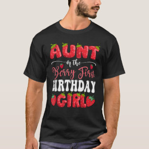 Tante Van Berry Eerste Verjaardag Meisje Aardbei 1 T-shirt