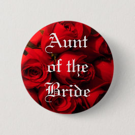 "Tante van de Bruid" - Karmozijnrood nam Boeket Ronde Button 5,7 Cm