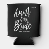 Tante van de bruid | Scriptstijl aangepaste bruilo Blikjeskoeler (Voorkant)