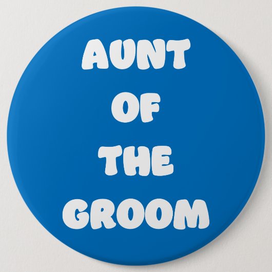 Tante van de bruidegom ronde button 6,0 cm (Voorkant)