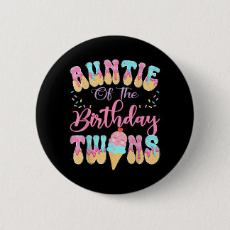 Tante van de verjaardag tweeling zoete ijsdruppel ronde button 5,7 cm
