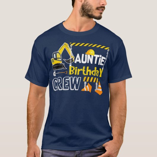 Tante Verjaardagsbemanning Bouw als Gift T-shirt (Voorkant)