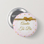 Tante wordt Baby shower roze en gouden Button (Voorkant /achterkant)