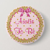 Tante wordt roze en gouden Baby showers Button (Voorkant)