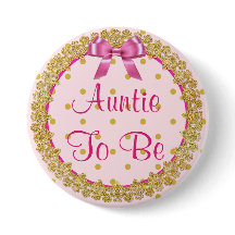 Tante wordt roze en gouden Baby showers Button