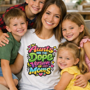 Tantes zijn de coole versie van moeders t-shirt