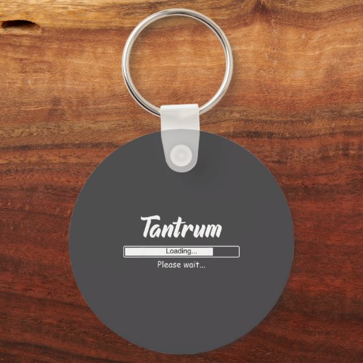 Tantrum Loading Please Wait Funny Mood  Sleutelhanger (Voorkant)