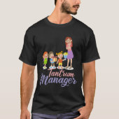 Tantrum Manager voor kinderverzorgers T-shirt (Voorkant)