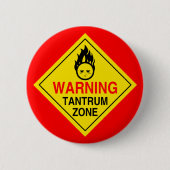 Tantrum Zone Ronde Button 5,7 Cm (Voorkant)