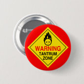 Tantrum Zone Ronde Button 5,7 Cm (Voorkant /achterkant)