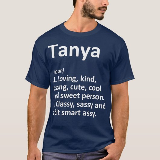TANYA Definition Personal Name Funny Gift T-shirt (Voorkant)