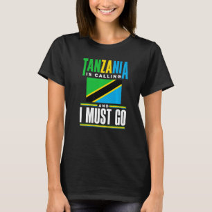 Tanzania Tanzaniaanse Tanzania Vlag Tanzania Is Ca T-shirt