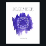 Tanzanite Birthstone December Poster<br><div class="desc">Dit poster voor kunstdrukkunst is voorzien van een tanzanite paars/blauw waterverf was en een afbeelding van edelsteen voor de verjaarsteen van december.</div>