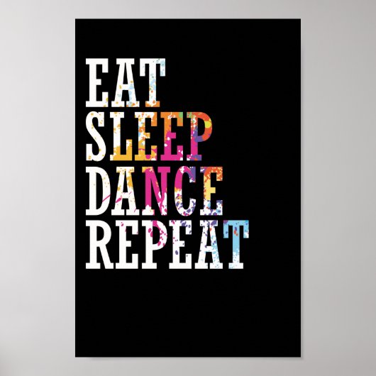 Tanzen "Eat Sleep Dance Repeat" Poster (Voorkant)