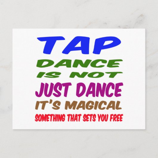 Tap Dance is niet alleen dansen Het is magisch Briefkaart (Voorkant)