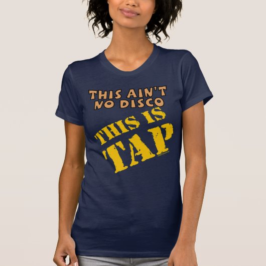 Tap Dance niet Disco Tap Class T-shirt (Voorkant)
