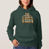 Tap Dance Teacher I Coordinate Chaos Hoodie (Voorkant)