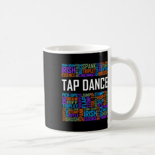Tap Dance Words Lover Gift Tap Dancer Gifts Dancin Koffiemok