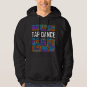 Tap Dance Words Lover Tap DancerDanser Teacher Hoodie (Voorkant)