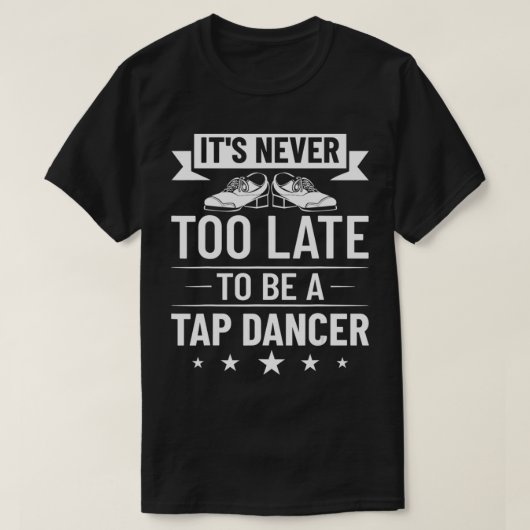 Tap Dancer Costume Tap Dance Lessons Tap Dance Mus T-shirt (Design voorkant)