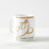 Tap Dancer Dance Teacher Appreciation Tap Dance Koffiemok (Voorkant links)