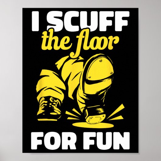 Tap Dancing Ik Snuff de vloer voor leuke Tap Dance Poster (Voorkant)