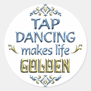 Tap Dancing is Golden Ronde Sticker