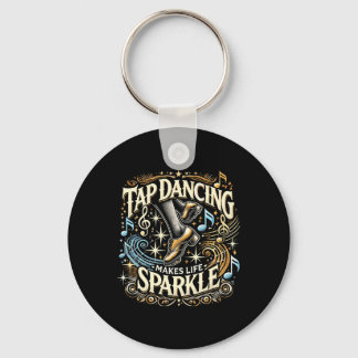 Tap Dancing maakt het leven sprankelende voet Stom Sleutelhanger