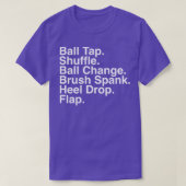 Tap Dancing Stappen Tap Danser Docent T-shirt (Design voorkant)