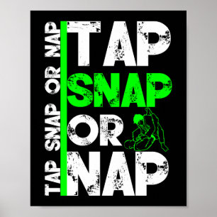 Tap Snap of Nap Jiu Jitsu BJJ Martial Arts Poster