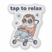 Tap to Relax Funny Baby Sticker  (Voorkant)