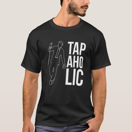 Tapaholic Tap Dancer T-shirt (Voorkant)