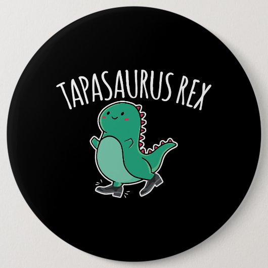 Tapasaurus Rex Tap Dance Dinosaur Dino Ronde Button 6,0 Cm (Voorkant)