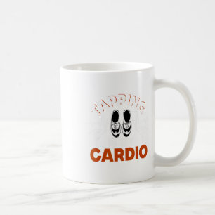 Tapdansen, Tappen Is Mijn Cardio, Tapdanser Koffiemok
