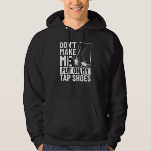 Tapdanserkostuum Tapdanslessen Tapdansmuziek Hoodie