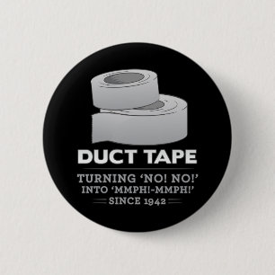 tape van kanaal - nee draaien ! nee! in mmph! mmph ronde button 5,7 cm