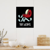 Tape Worms Grappige Sticky Tape Puns Donker BG Poster (Keuken)