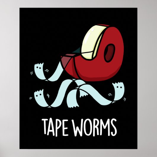 Tape Worms Grappige Sticky Tape Puns Donker BG Poster (Voorkant)