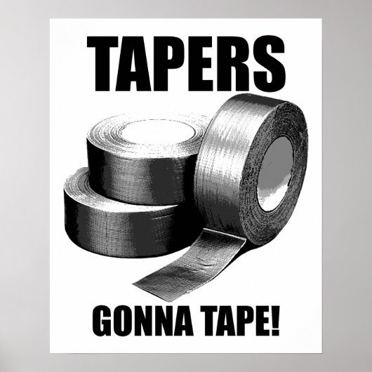 Taper's Gonna Tape Grappige Poster (Voorkant)