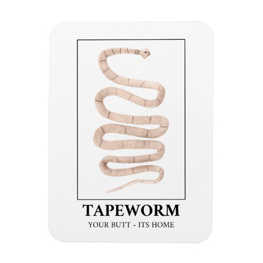 Tapeworm je maar thuis magneet (Verticaal)