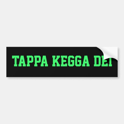 TAPPA KEGGA DEI-bumpersticker Bumpersticker (Voorkant)