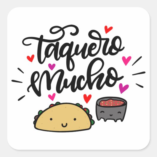 Taquero Mucho, Taco Pun Vierkante Sticker (Voorkant)