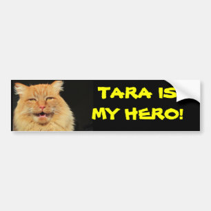 Tara Cat is Mijn Hero Bumpersticker