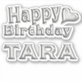 Tara Happy Birthday silver Aufkleber Sticker (Voorkant)