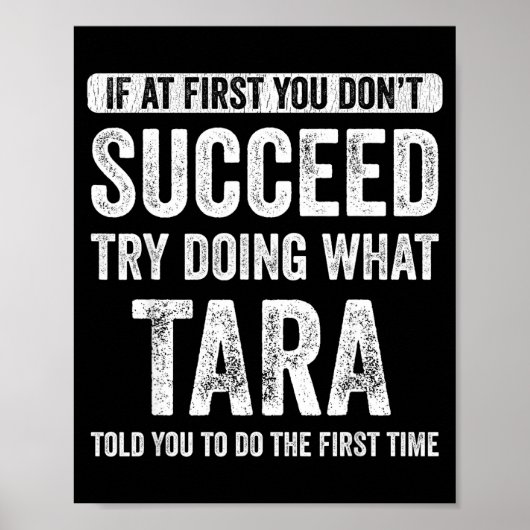 Tara If At First You Don't Succeed Try Doing What Poster (Voorkant)
