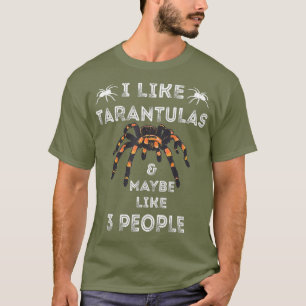 Tarantula Funny Spider Lover Tarantula Arachnids T-shirt